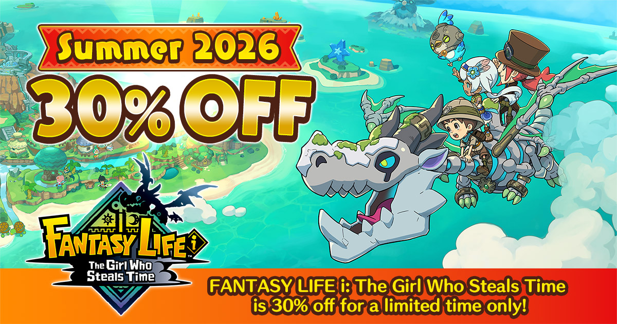 Summer 2026 30% Off | FANTASY LIFE i: The Girl Who Steals Time