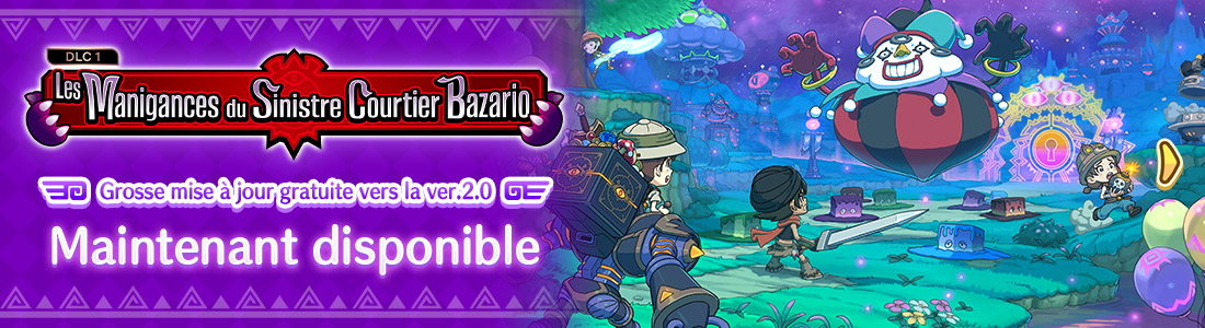 Les Manigances du Sinistre Courtier Bazario Grosse mise à jour gratuite vers la ver.2.0 Maintenant Disponible